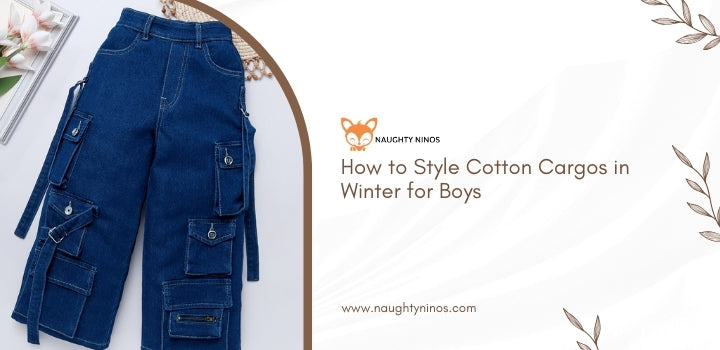 How to Style Cotton Cargos in Winter for Boys